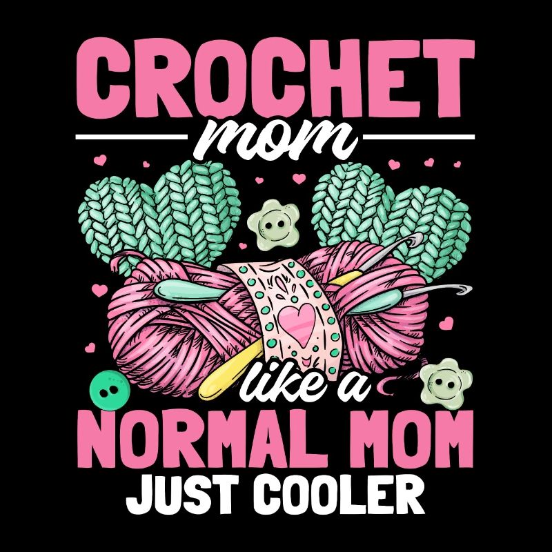 Crochet maman comme une maman normale juste plus cool - Croche