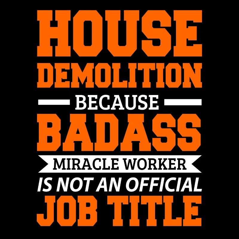 House Destruction Renovation Gift