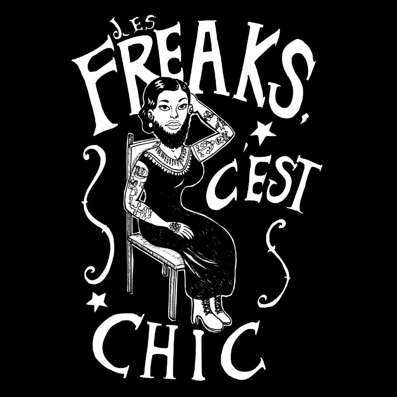 Les freaks, c'est chic !