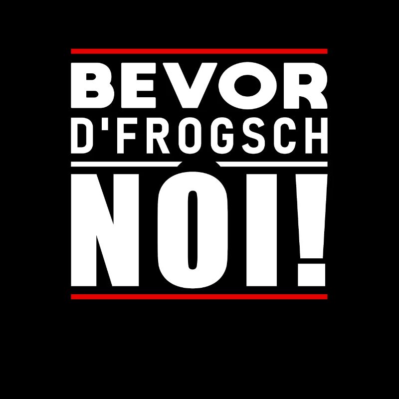 Bevor D Frogsch Noi