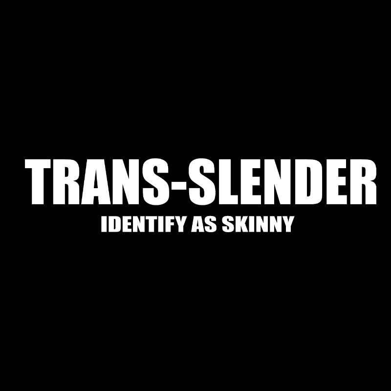 trans slender funny quote