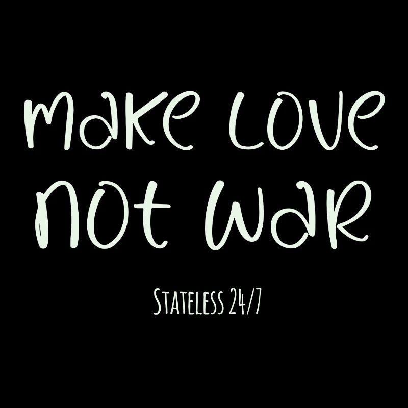 make love not war