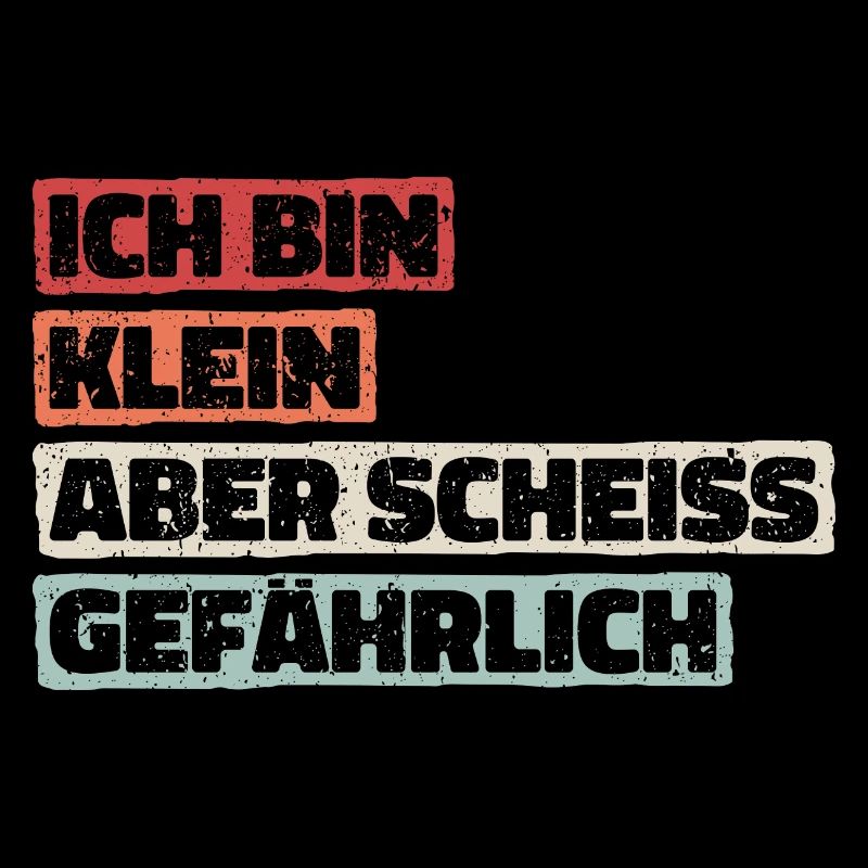 Ich Bin Klein Aber Scheiss Gefährlich Geschenk