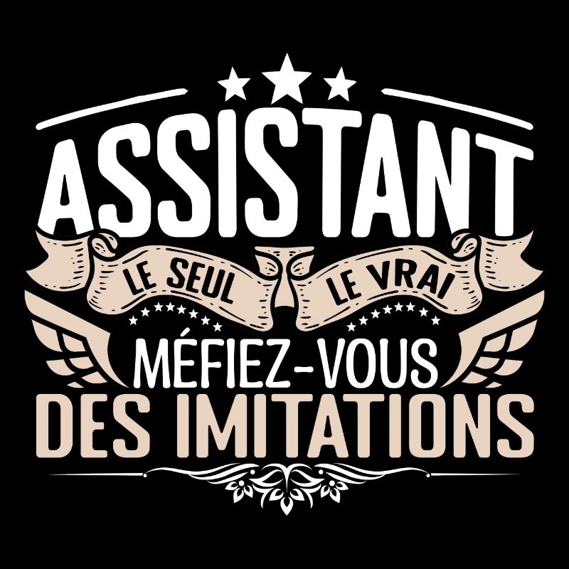 Assistant le seul Assistant le vrai Assistant