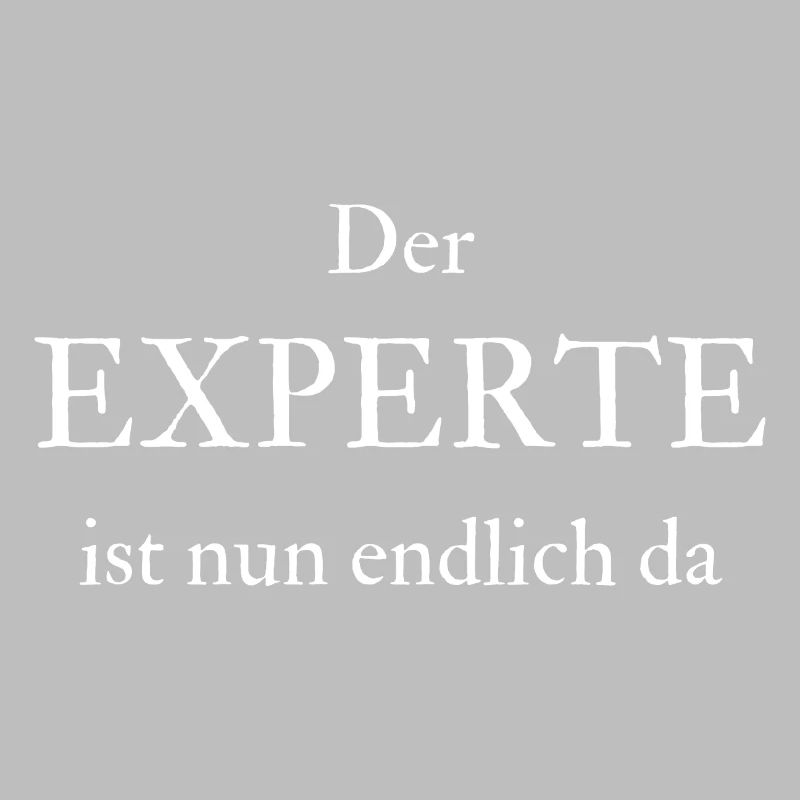 Der Experte ist nun endlich da