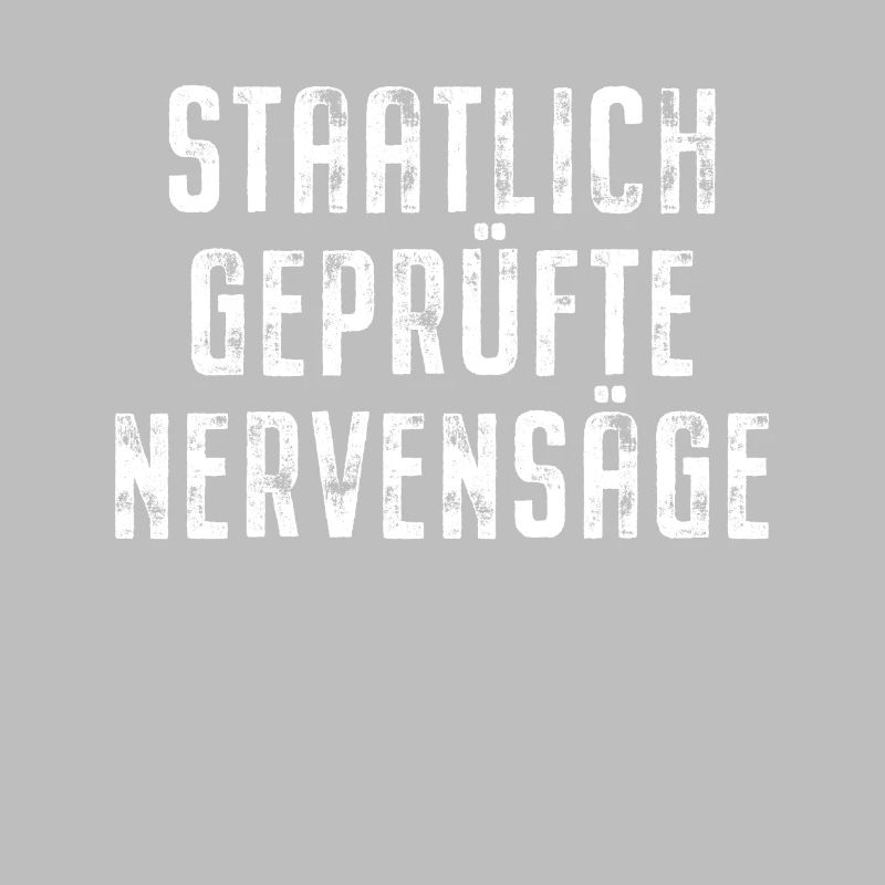 Staatlich Geprüfte Nervensäge Schwester Pubertät