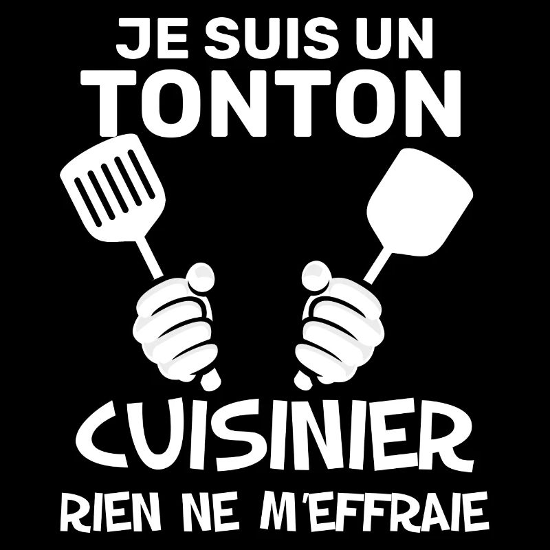 Mon Tonton Est Un Super Cuisinier