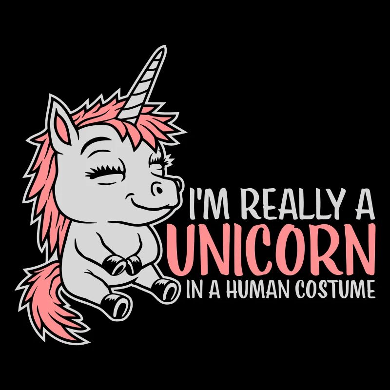 Im really a Unicorn