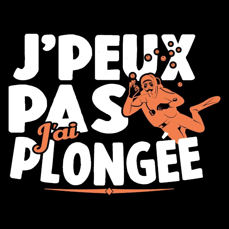 Je Peux Pas J'ai Plongée Diving Cadeau Plongeur