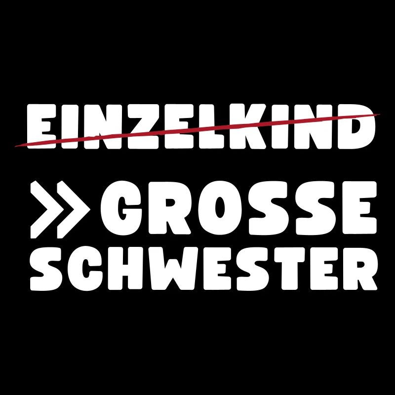 Einzelkind große Schwester