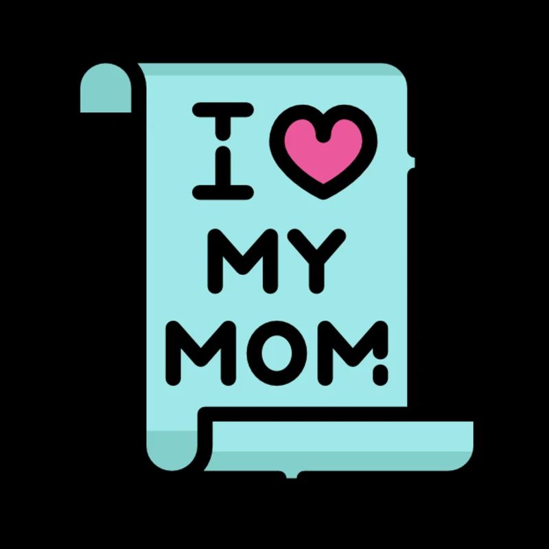 Ich liebe meine Mutter Mutti Mom Mummy Muttertag