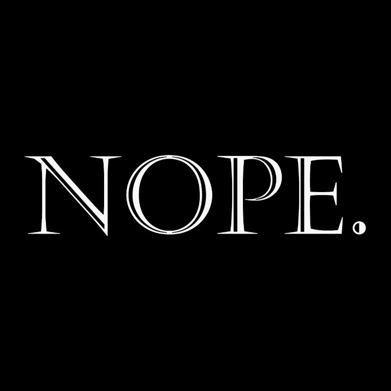 Nope