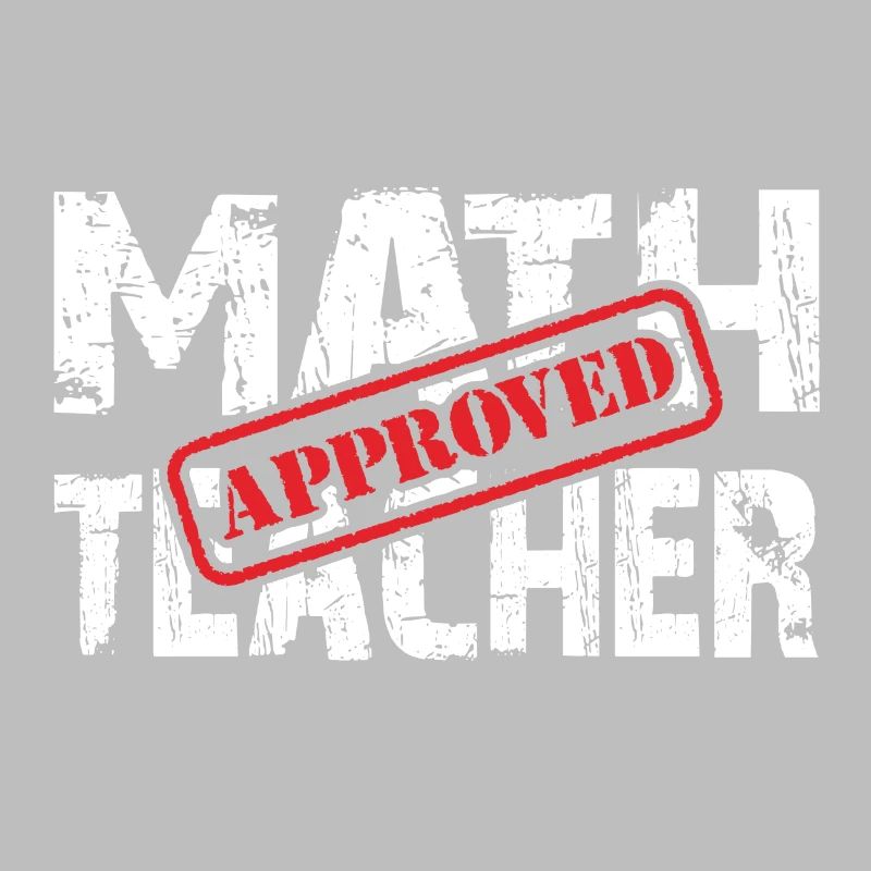 Math Teacher Approved. Professeur de mathématiques testé