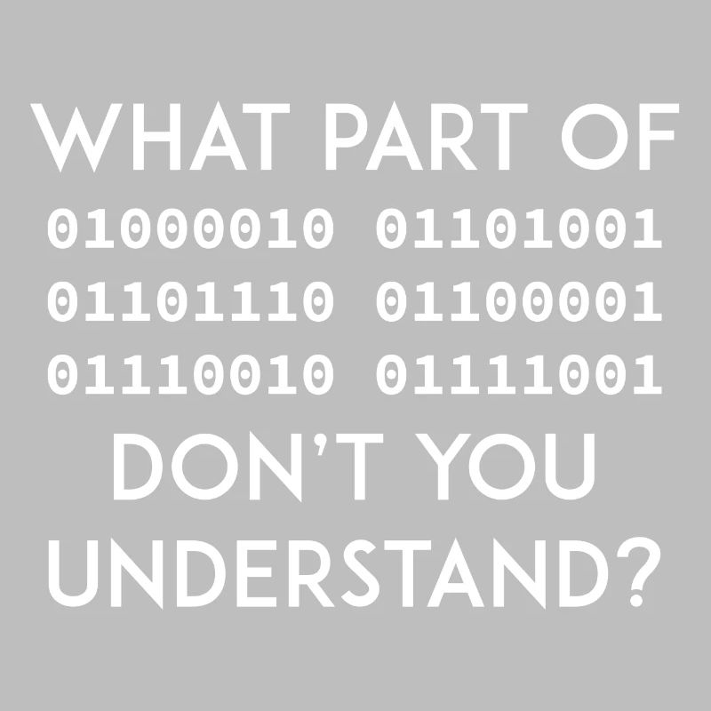 Binary Code Funny saying Nerd geek Programmer IT