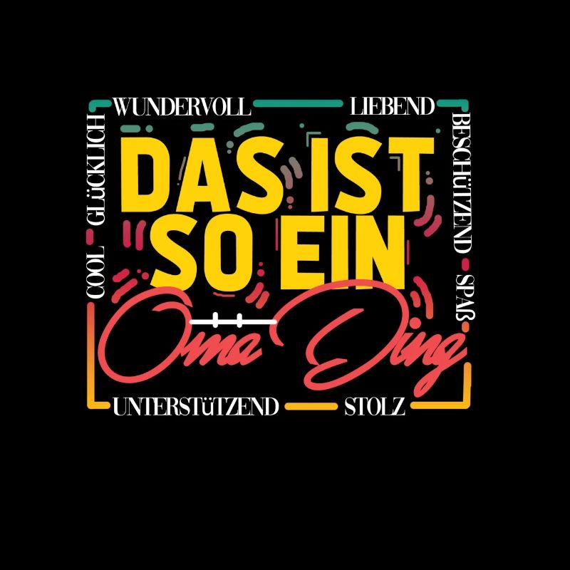 Das ist so ein Oma Ding - Geschenkidee