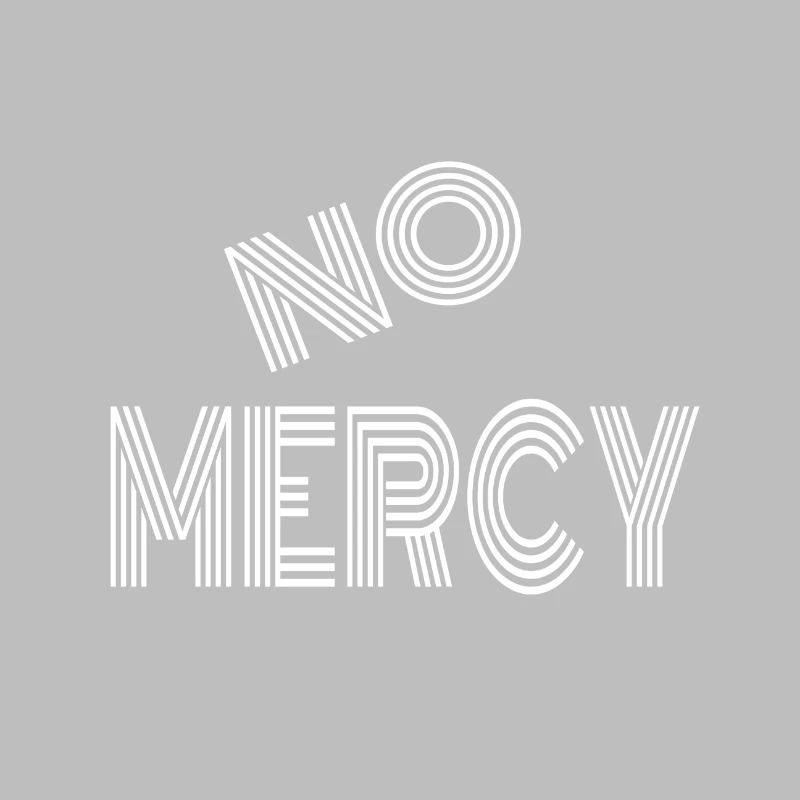 No Mercy Gift Idea