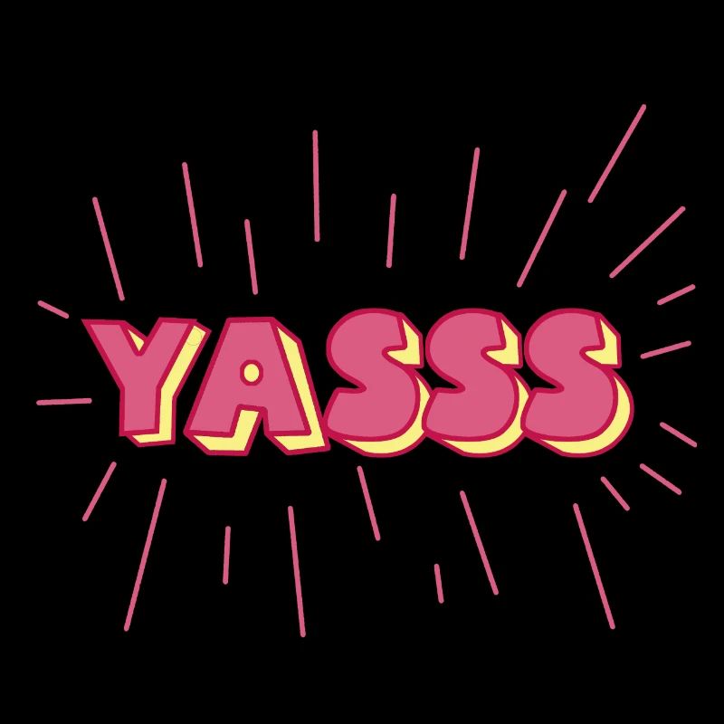 Yass's Yes Gift Style Gif Statement Typo