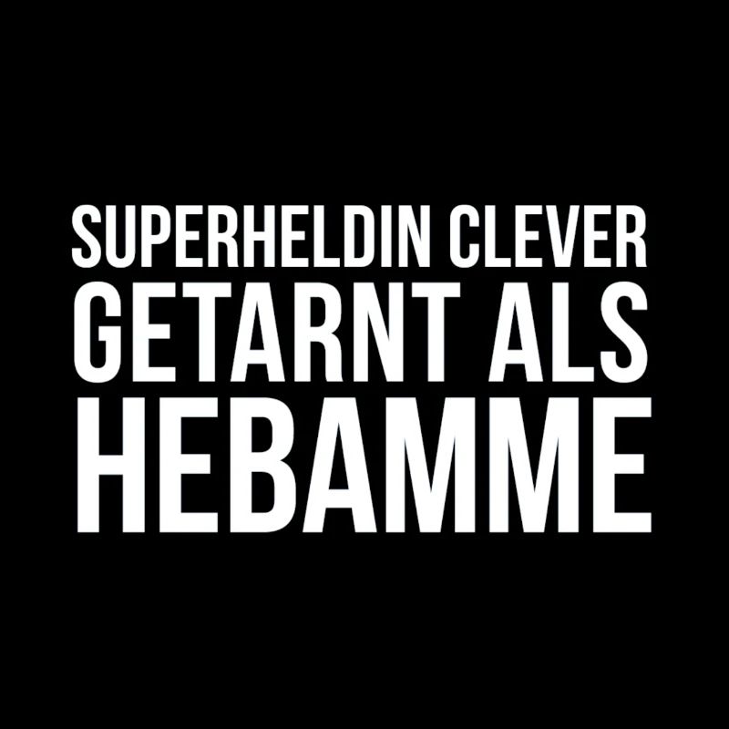 Hebamme Geschenk Hebammen T-Shirts Spruch