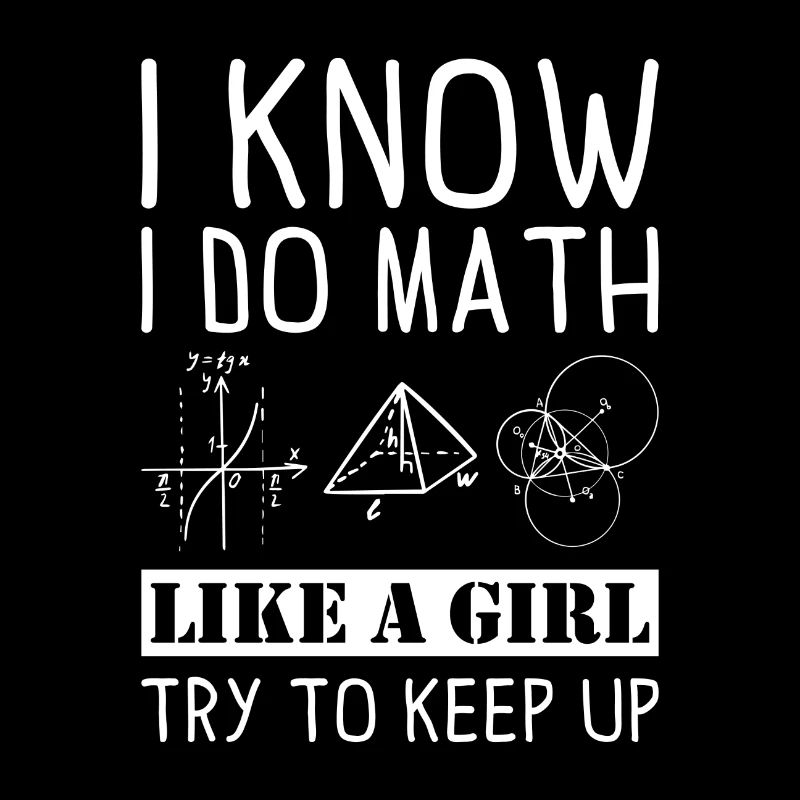 I know i do Math Mathe Spruch Geschenk