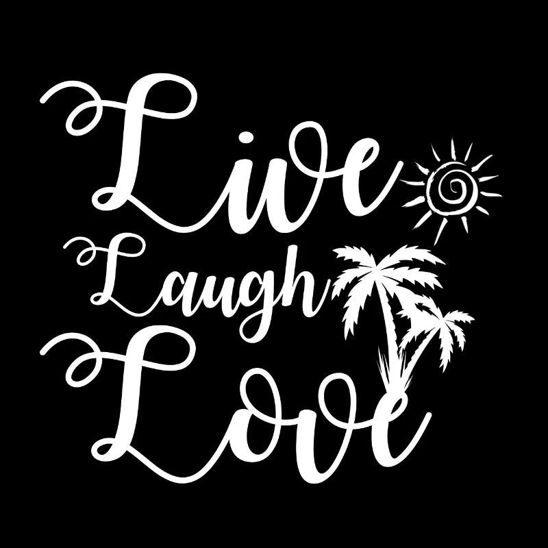 Live Laugh Love