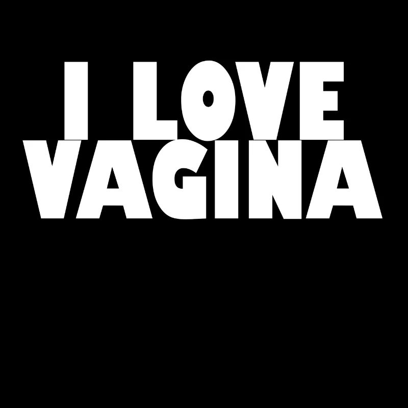 J'aime le vagin
