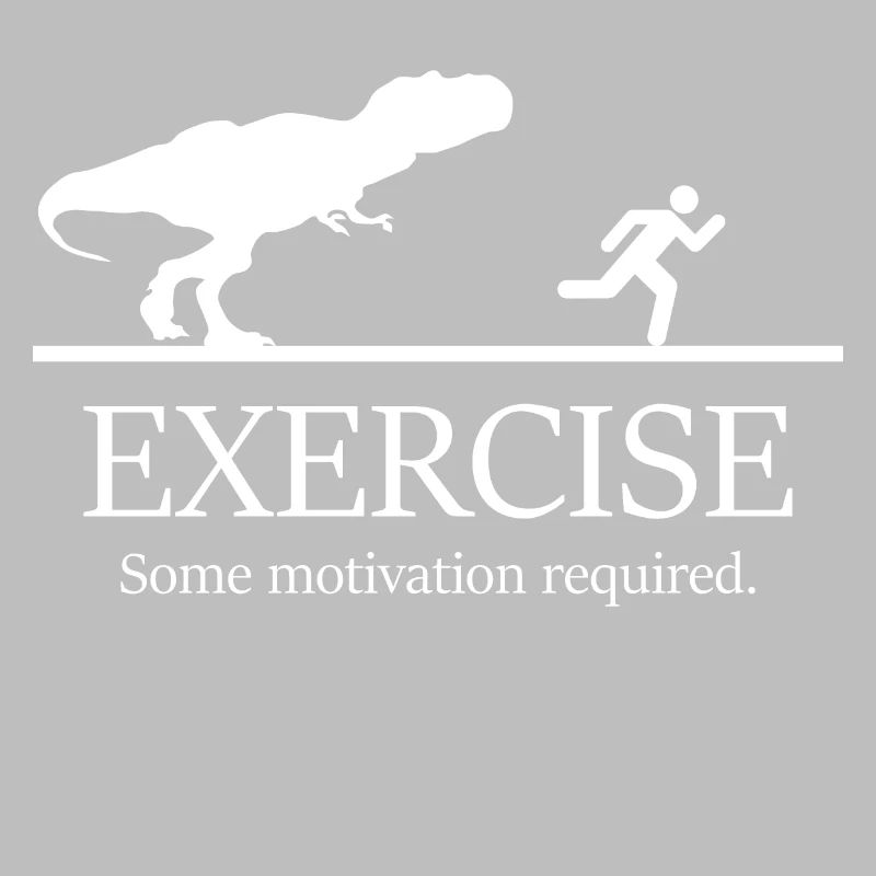 Exercise some motiation required