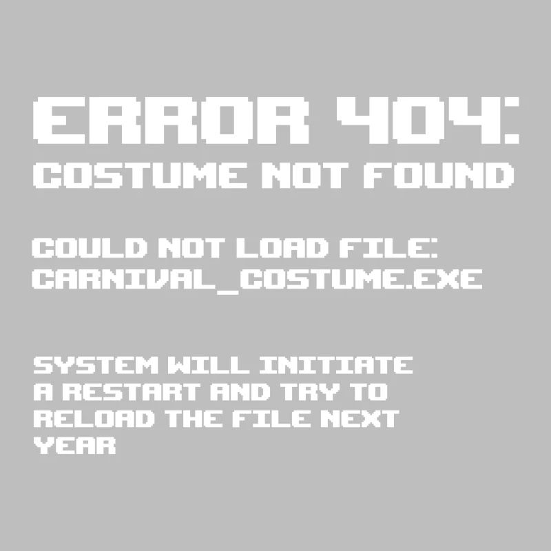 Error 404 Costume not found Programmierer Geschenk