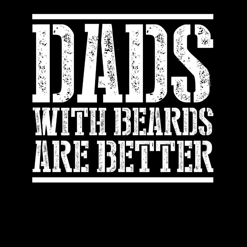 Dads With Beard Are Better Bart Vater Geschenk