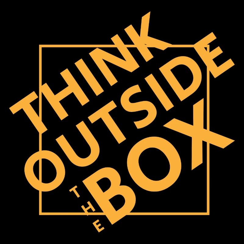THINK OUTSIDE THE BOX