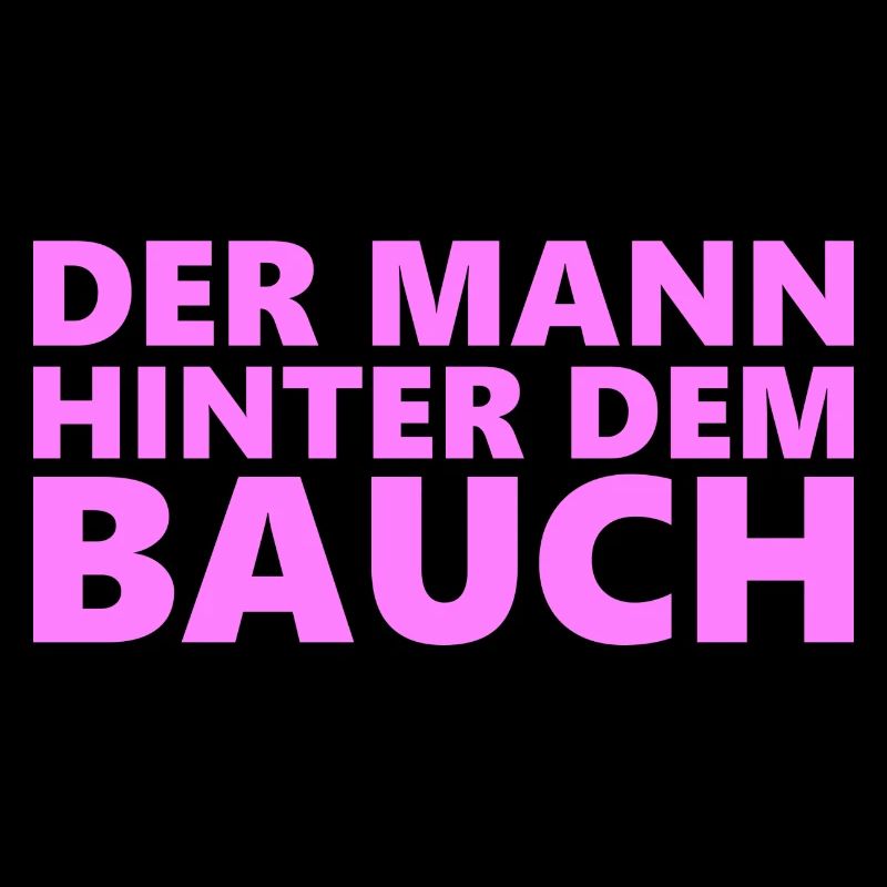 Der Mann hinter dem Bauch