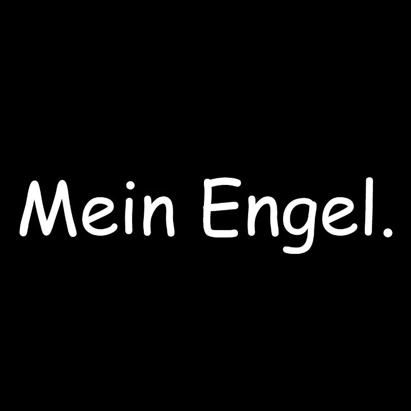 Mein Engel.
