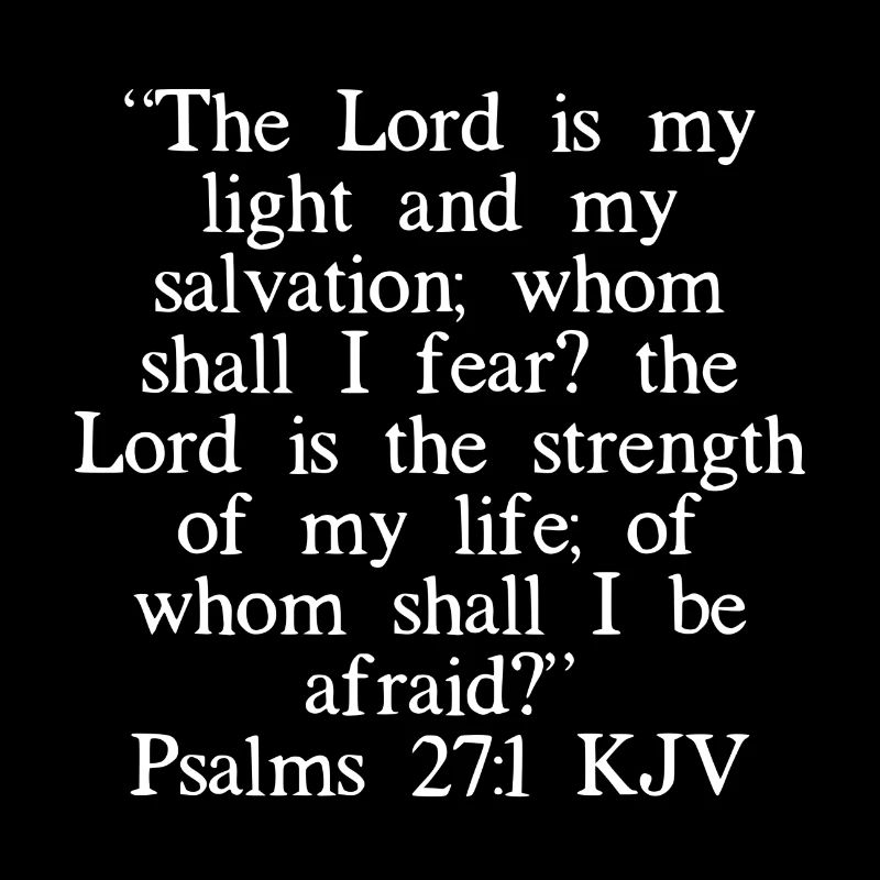 Psalms 27: 1 King James Version (weiße Schrift)