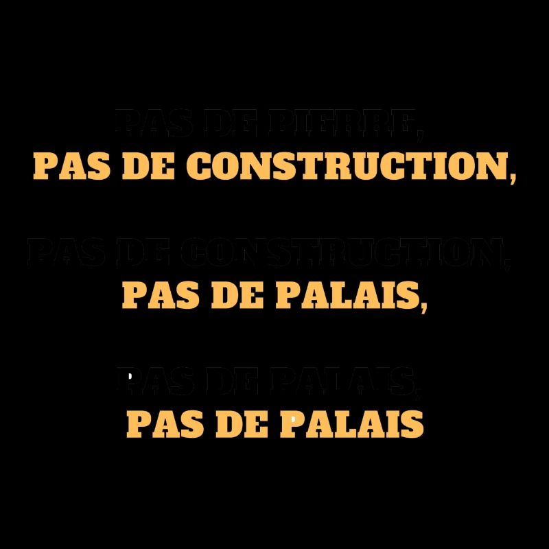 "Pas de pierre, pas de construction..."