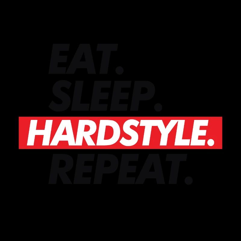Manger Sommeil Hardstyle Répéter