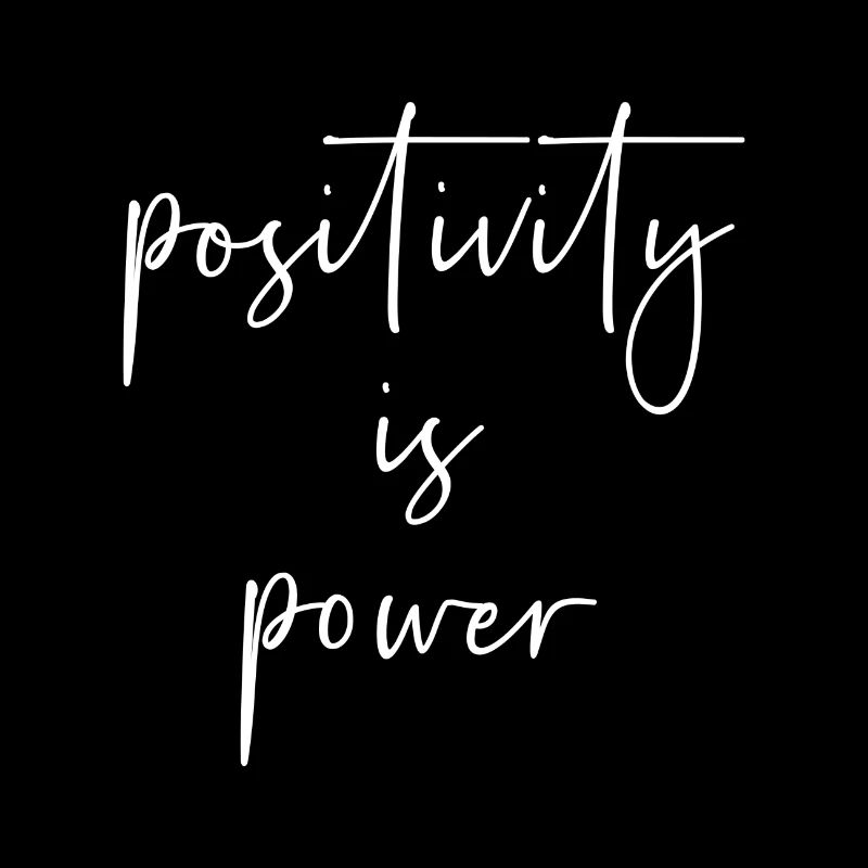 La positivité est le pouvoir