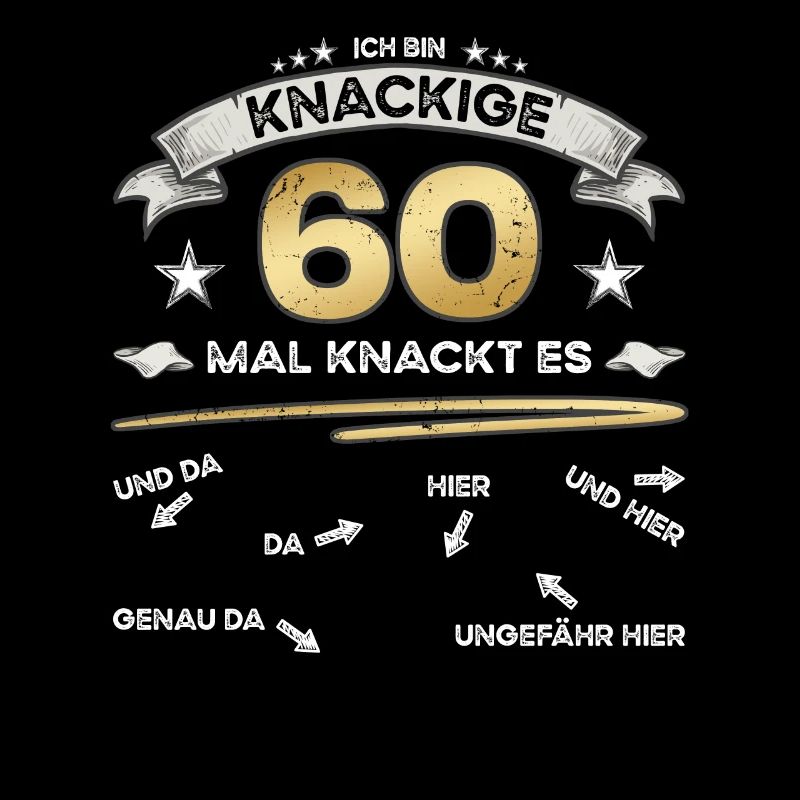 Knackige 60 Jahre - Geburtstagsshirt