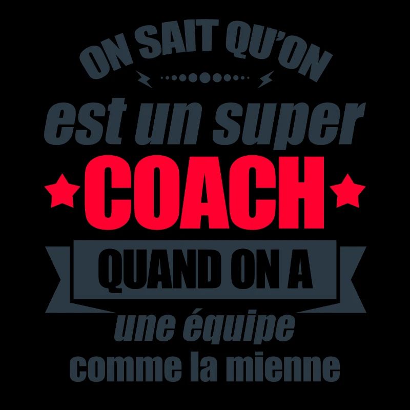 SUPER COACH D'UNE ÉQUIPE FORMIDABLE