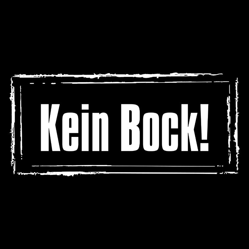 Kein Bock