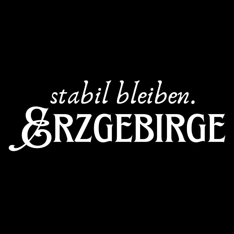 Staying stable Erzgebirge