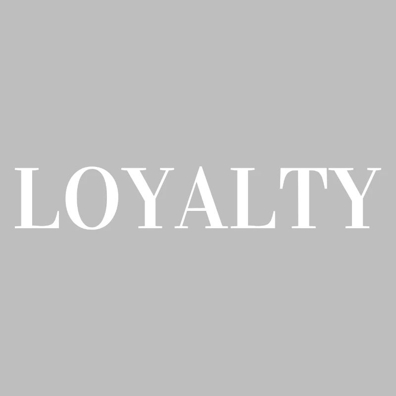 Loyalty