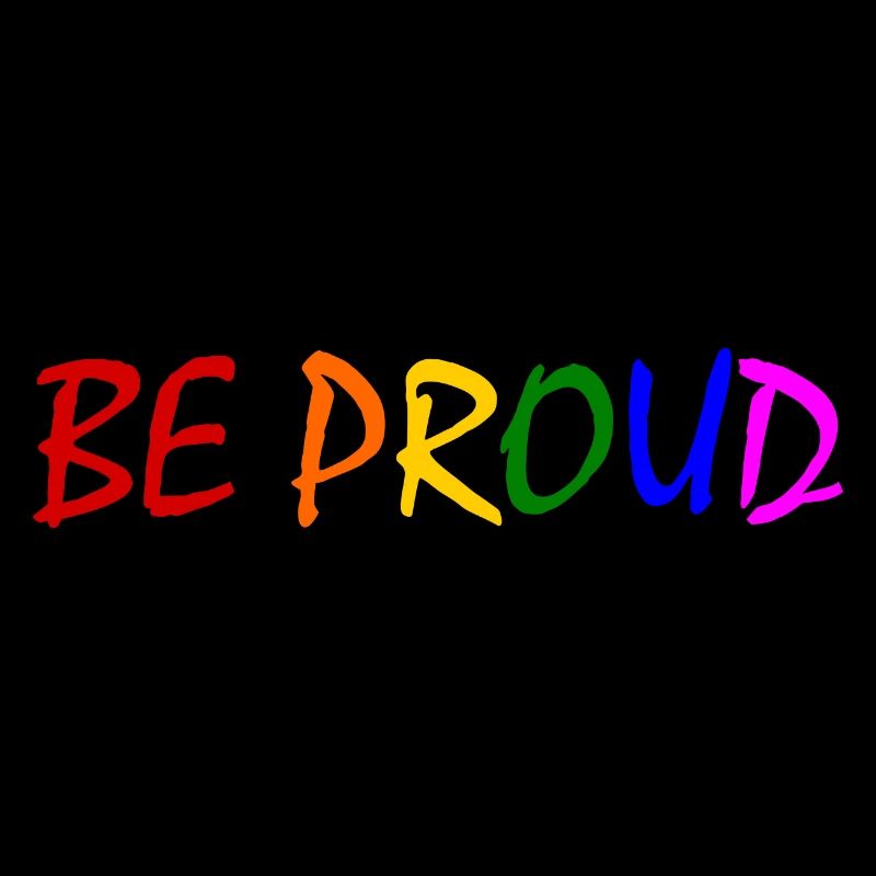 Be proud