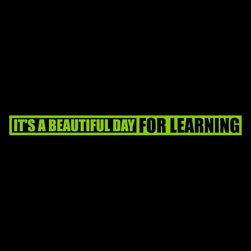 beautiful day for learning