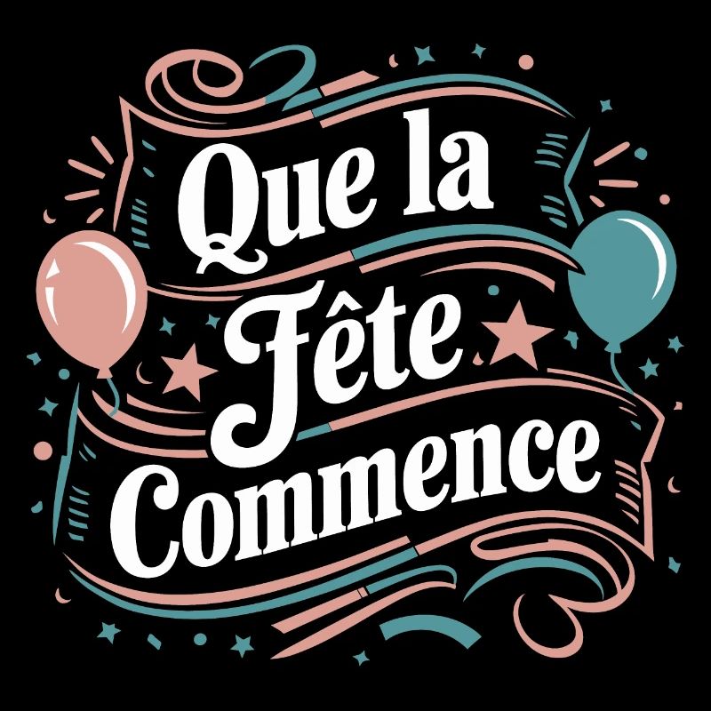 Que la fête commence