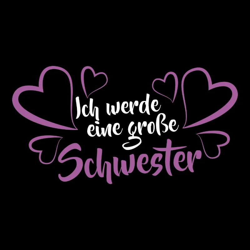 Ich werde große Schwester Spruch