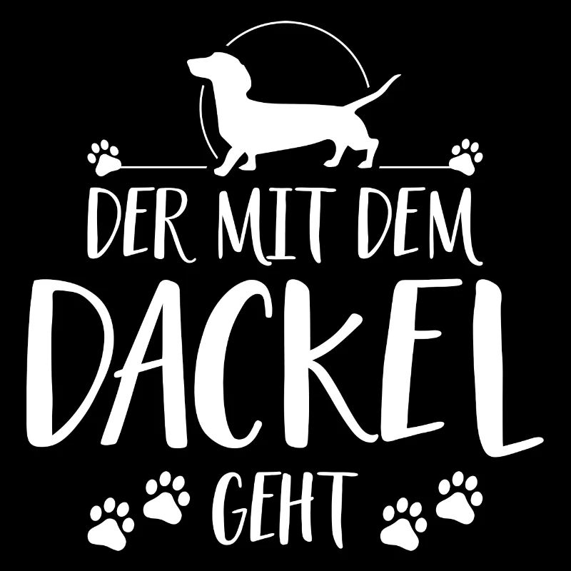 DER MIT DACKEL GEHT Wilsigns Hundespruch Hunde