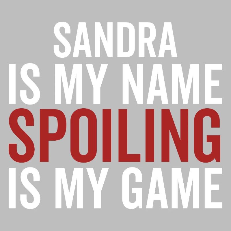 Sandra est mon nom Spoiling est mon jeu