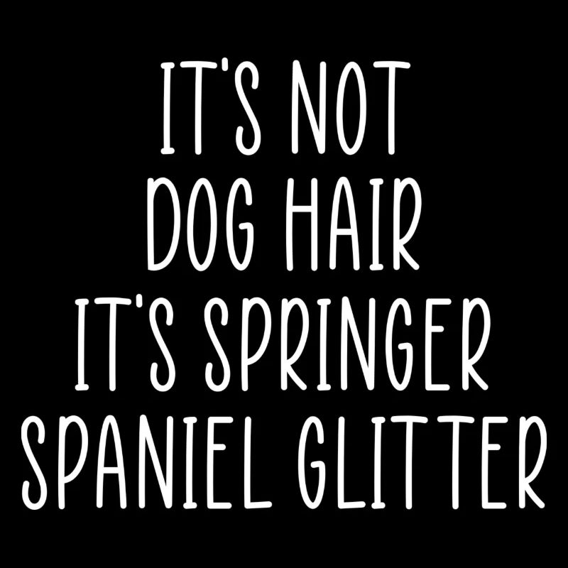 Springer Spaniel Glitzer Zitat
