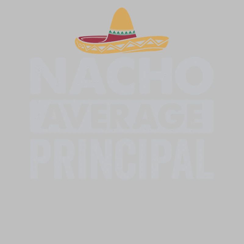 Cinco De Mayo Nacho Average Principal