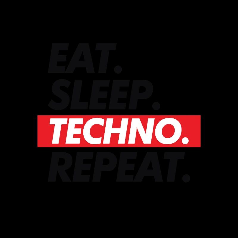 Eat Sleep Techno Repeat