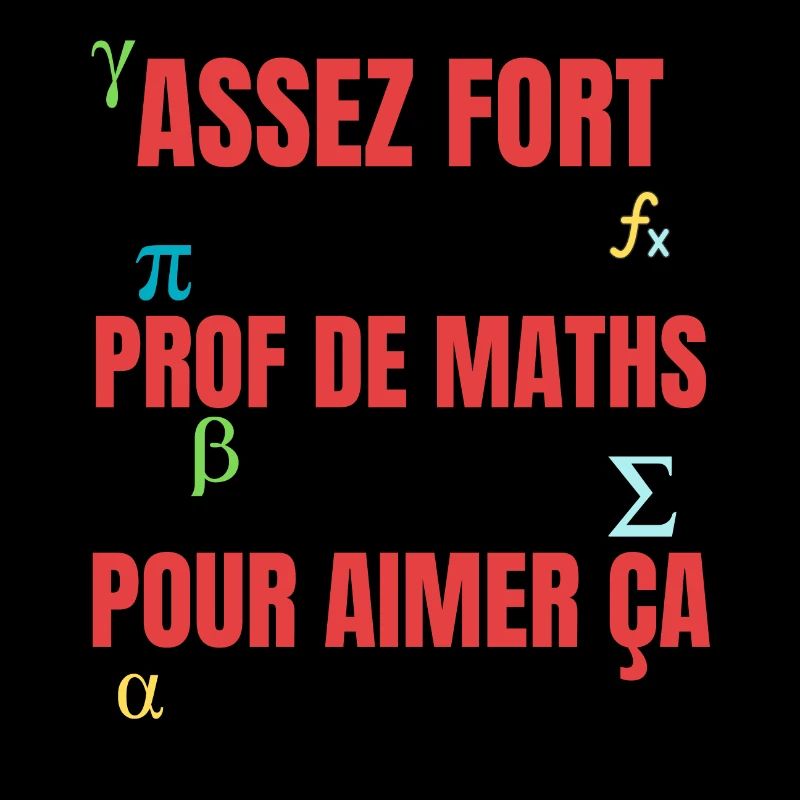 assez fort pour être prof de maths